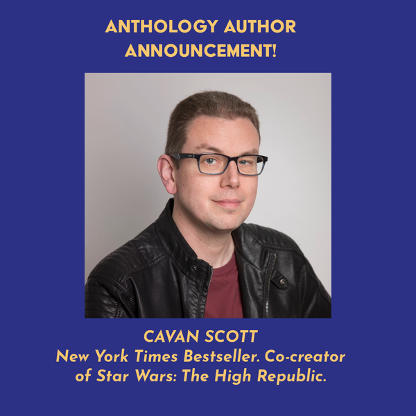 Anthology Announcement: Cavan Scott Joins Anthology!