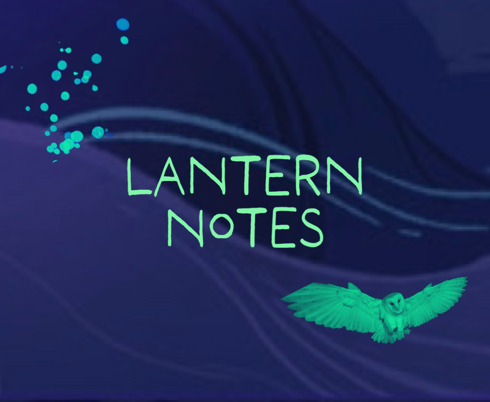 SPECIAL EDITION: 🌙🔮Lantern Notes Vol. 2