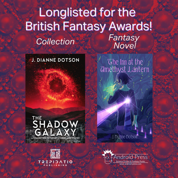 NEWS! I'm Nominated Twice for the British Fantasy Awards!